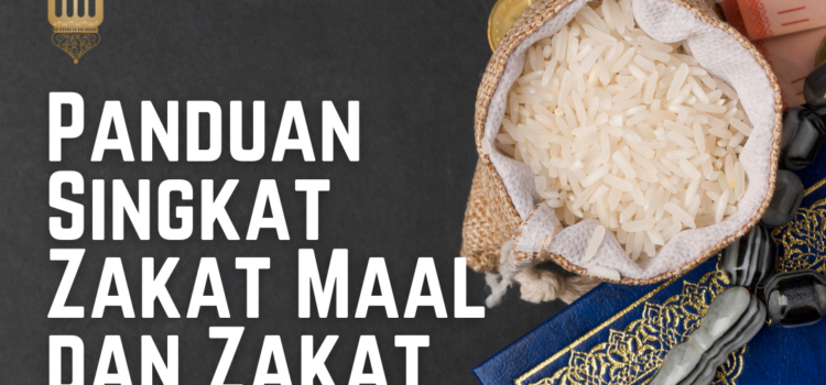 Panduan Singkat Zakat Maal dan Zakat Fitrah Panduan Singkat Zakat Maal dan Zakat Fitrah