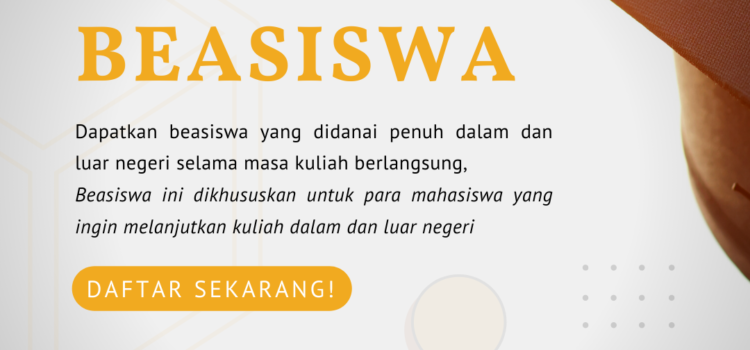 BEASISWA DALAM DAN LUAR NEGERI BEASISWA DALAM DAN LUAR NEGERI