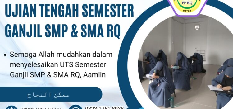 Selamat dan Sukses UTS semester Ganjil SMP & SMA RQ