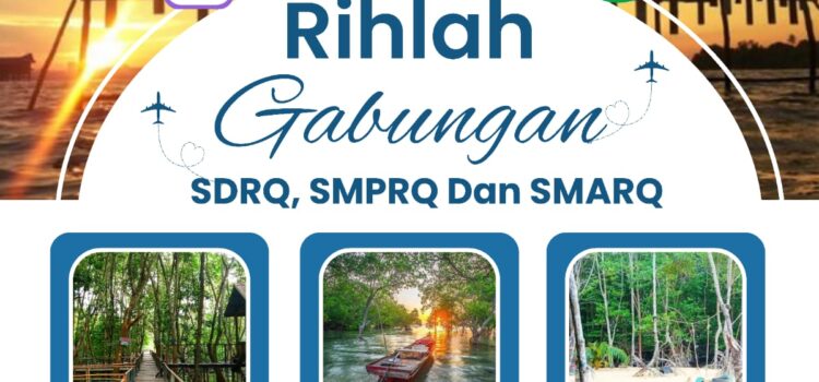 Rihlah Gabungan SD RQ , SMP RQ dan SMA 2023