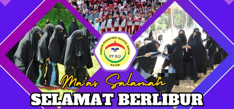 Selamat Libur RQ Selamat Libur RQ