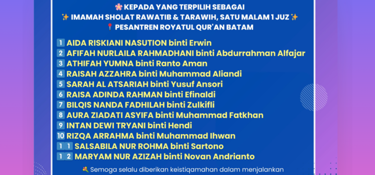 *🎉 Tahniah! 🎉* 🌸 Kepada yang terpilih sebagai *IMAMAH SHOLAT RAWATIB & TARAWIH* *🎉 Tahniah! 🎉* 🌸 Kepada yang terpilih sebagai *IMAMAH SHOLAT RAWATIB & TARAWIH*
