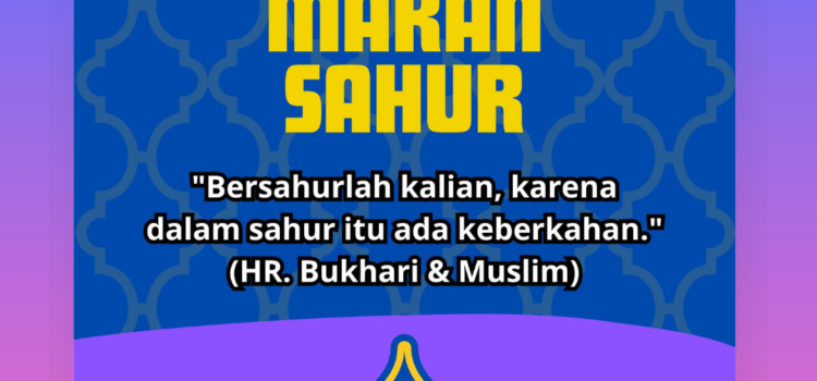Keutamaan Makan Sahur Keutamaan Makan Sahur