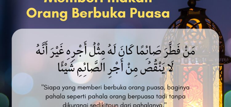 ✨ Pahala Besar Memberi Makan Orang Berbuka Puasa ✨ ✨ Pahala Besar Memberi Makan Orang Berbuka Puasa ✨